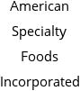 American Specialty Foods Incorporated