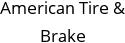 American Tire & Brake