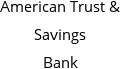 American Trust & Savings Bank