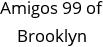 Amigos 99 of Brooklyn