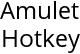 Amulet Hotkey