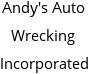 Andy's Auto Wrecking Incorporated