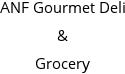 ANF Gourmet Deli & Grocery