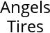 Angels Tires