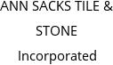 ANN SACKS TILE & STONE Incorporated