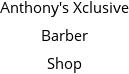 Anthony's Xclusive Barber Shop