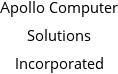 Apollo Computer Solutions Incorporated