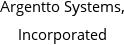 Argentto Systems, Incorporated