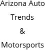 Arizona Auto Trends & Motorsports