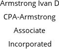 Armstrong Ivan D CPA-Armstrong Associate Incorporated