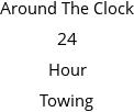 Around The Clock 24 Hour Towing