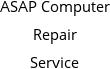 ASAP Computer Repair Service