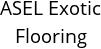 ASEL Exotic Flooring