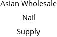 Asian Wholesale Nail Supply