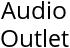 Audio Outlet