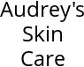 Audrey's Skin Care