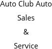 Auto Club Auto Sales & Service