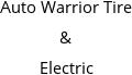 Auto Warrior Tire & Electric