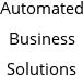 Automated Business Solutions