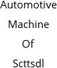 Automotive Machine Of Scttsdl