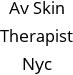 Av Skin Therapist Nyc