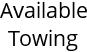 Available Towing