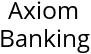 Axiom Banking