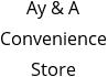 Ay & A Convenience Store