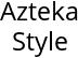 Azteka Style