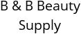 B & B Beauty Supply