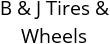 B & J Tires & Wheels