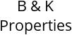 B & K Properties