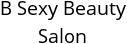 B Sexy Beauty Salon