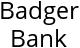 Badger Bank