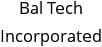 Bal Tech Incorporated