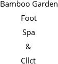 Bamboo Garden Foot Spa & Cllct