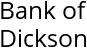 Bank of Dickson