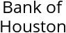 Bank of Houston