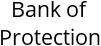 Bank of Protection