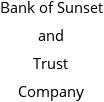 Bank of Sunset and Trust Company