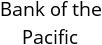 Bank of the Pacific