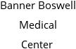 Banner Boswell Medical Center