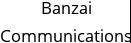 Banzai Communications