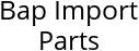 Bap Import Parts