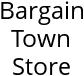 Bargain Town Store