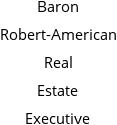 Baron Robert-American Real Estate Executive