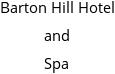 Barton Hill Hotel and Spa