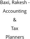 Baxi, Rakesh - Accounting & Tax Planners