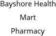 Bayshore Health Mart Pharmacy