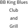 BB King Blues Club and Grill